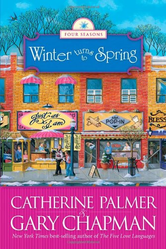 Winter Turns to Spring (The Four Seasons of a Marriage Series #4) by Gary Chapman