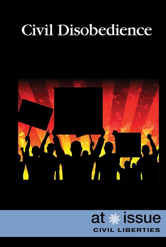 Civil Disobedience (At Issue) by Elizabeth Schmermund