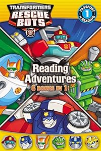 Transformers Rescue Bots: Reading Adventures: Passport to Reading Level 1