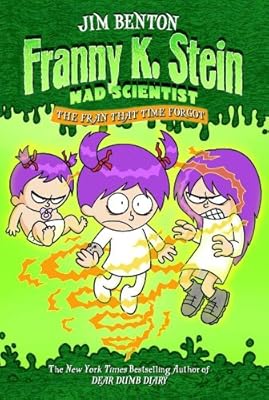 The Fran That Time Forgot (Franny K. Stein, Mad Scientist)