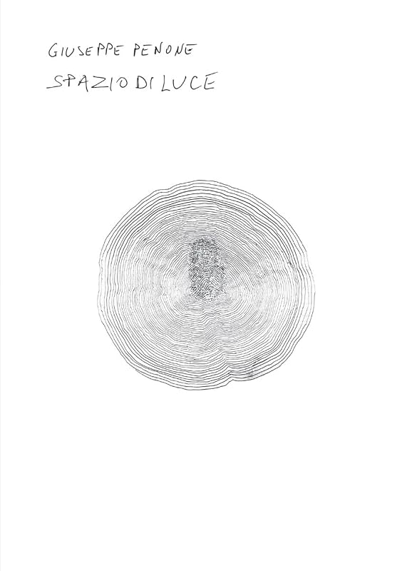 Giuseppe Penone: Spazio di Luce (Whitechapel Art Gallery, London: Exhibition Catalogues) by Giuseppe Penone