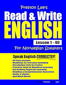 Preston Lee's Read & Write English Lesson 1 - 40 For Norwegian Speakers (Preston Lee's English For Norwegian Speakers)