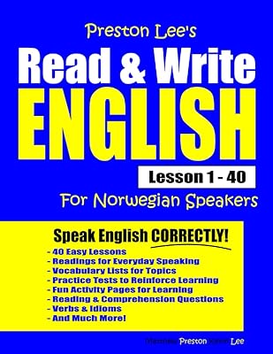 Preston Lee's Read & Write English Lesson 1 - 40 For Norwegian Speakers (Preston Lee's English For Norwegian Speakers)
