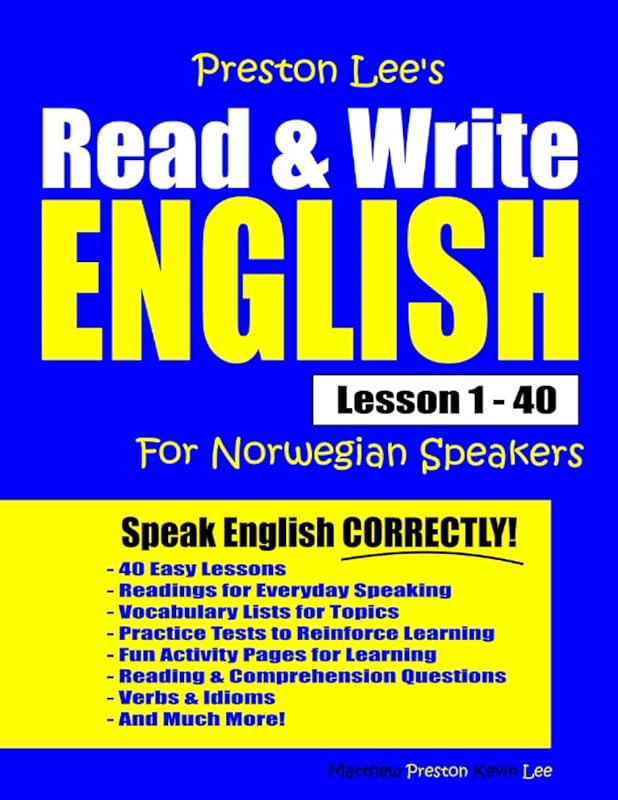 Preston Lee's Read & Write English Lesson 1 - 40 For Norwegian Speakers (Preston Lee's English For Norwegian Speakers) by Kevin Lee