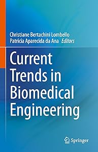 Current Trends in Biomedical Engineering by Christiane Bertachini Lombello