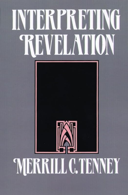 Interpreting Revelation by Merrill C. Tenney