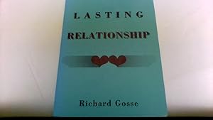 How to Find a Lasting Relationship by Richard Gosse