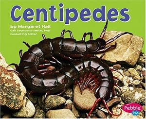 Centipedes (Pebble Plus)