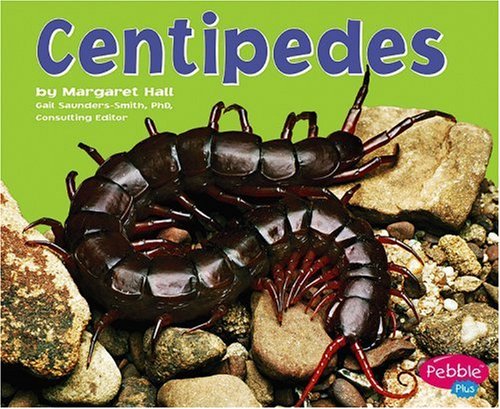 Centipedes (Pebble Plus) by Margaret Hall