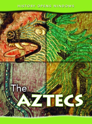 The Aztecs (History Opens Windows) by Jane Shuter