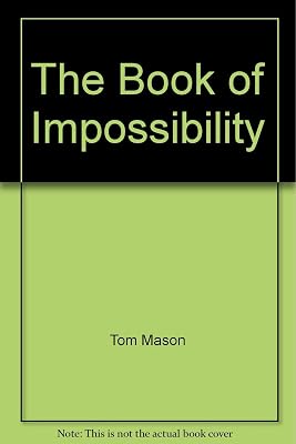 The Book of Impossibility