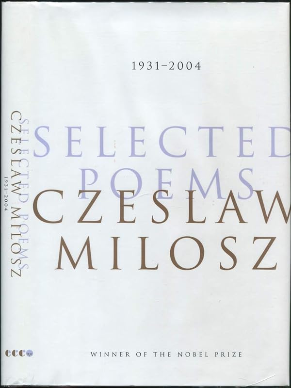 Selected Poems: 1931-2004 by Czeslaw Milosz