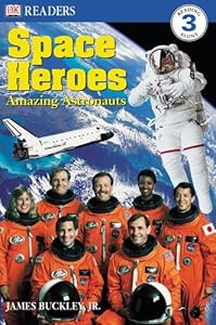 Space Heroes: Amazing Astronauts (DK Readers)