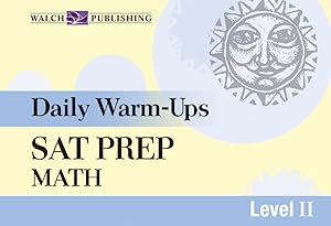 Daily Warm-Ups for SAT Prep Math Level II, Grade 9-12 by Walch