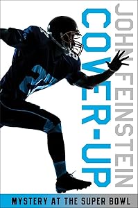 Cover-up: Mystery at the Super Bowl by John Feinstein