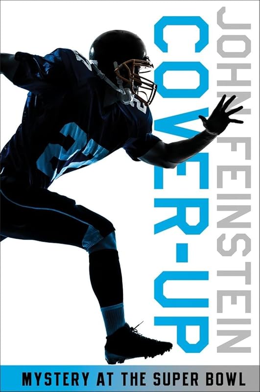 Cover-up: Mystery at the Super Bowl by John Feinstein