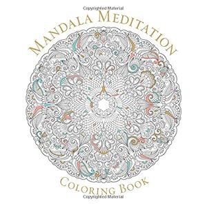 Mandala Meditation Coloring Book