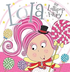 Lola the Lollipop Fairy