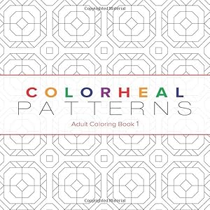 Colorheal Patterns: Adult Coloring Book