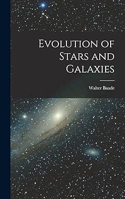Evolution of Stars and Galaxies
