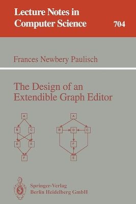 The Design of an Extendible Graph Editor (Lecture Notes in Computer Science, 704)