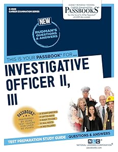 Investigative Officer II, III (C-4846): Passbooks Study Guide (Career Examination Series)