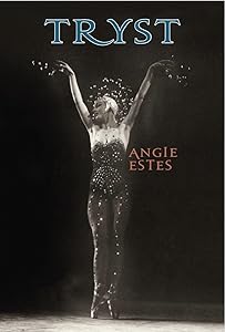 Tryst (Volume 24) by Angie Estes