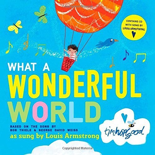 What a Wonderful World Hardback & CD by Thiele, Bob, Weiss, George David (2014) Hardcover by Edith Bailey