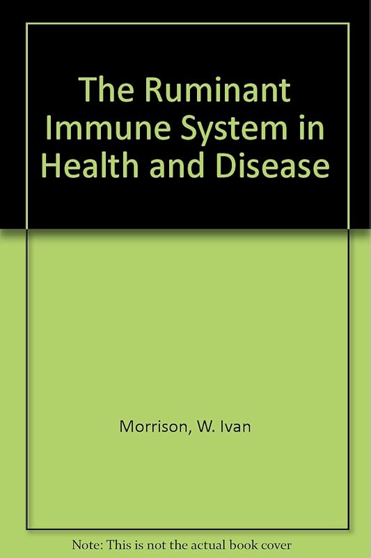 The Ruminant Immune System in Health and Disease by W. Ivan Morrison