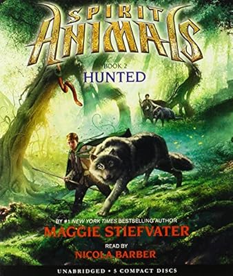 Spirit Animals Book 2: Hunted - Audio