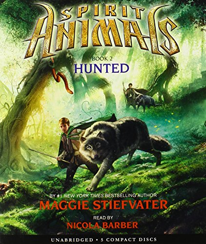 Spirit Animals Book 2: Hunted - Audio by Maggie Stiefvater