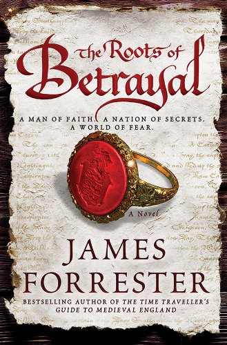 Roots of Betrayal by James Forrester