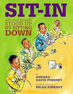 Sit-In: How Four Friends Stood Up by Sitting Down