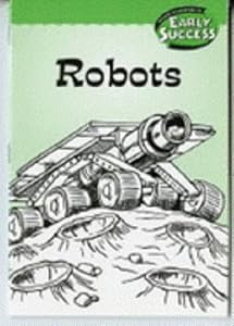 Robots: Houghton Mifflin Early Success (Hmr Early Success Lib 03)