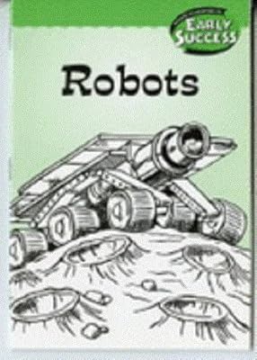 Robots: Houghton Mifflin Early Success (Hmr Early Success Lib 03)