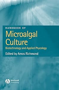Handbook of Microalgal Culture by Amos Richmond