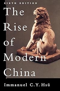 The Rise of Modern China by Immanuel C. Y. Hsu