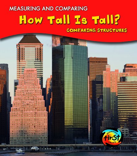 How Tall Is Tall?: Comparing Structures by Vic Parker