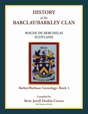 History of the Barclay/Barkley Clan