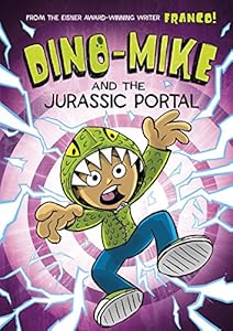 Dino-Mike and the Jurassic Portal by Franco                       (Author, Illustrator)