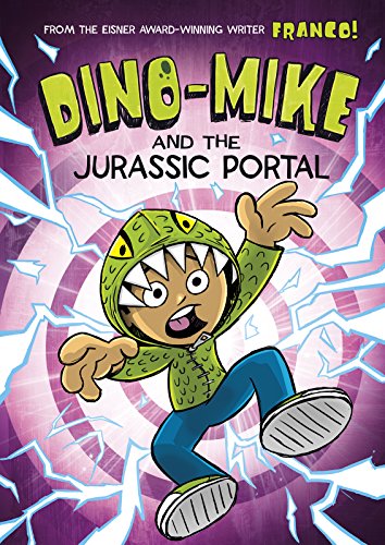 Dino-Mike and the Jurassic Portal by Franco                       (Author, Illustrator)