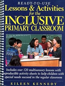Ready to Use Lessons & Activities for the Inclusive Primary Classroom