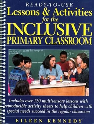 Ready to Use Lessons & Activities for the Inclusive Primary Classroom