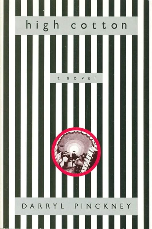 High Cotton by Darryl Pinckney