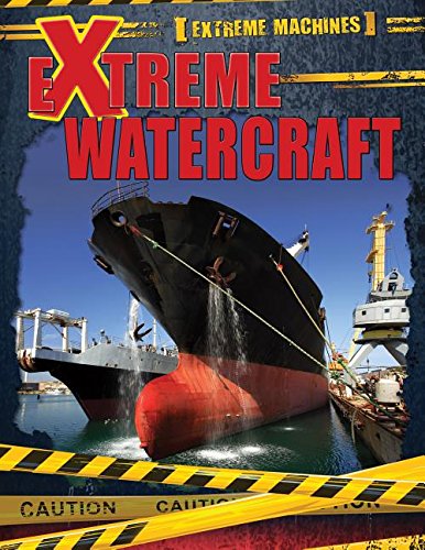 Extreme Watercraft by Ian F. Mahaney