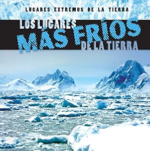 Los Lugares Mas Frios de La Tierra