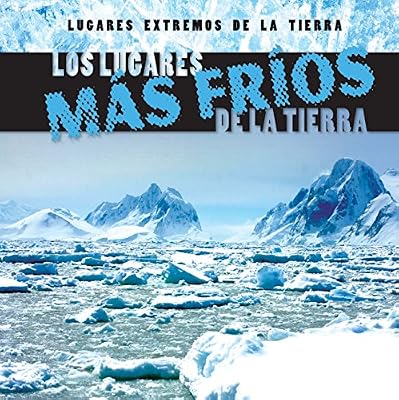 Los Lugares Mas Frios de La Tierra