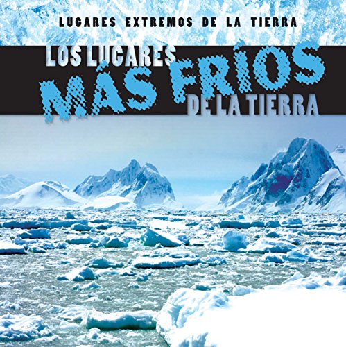 Los Lugares Mas Frios de La Tierra by Mary Griffin