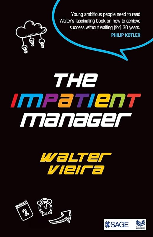 The Impatient Manager by Walter Vieira