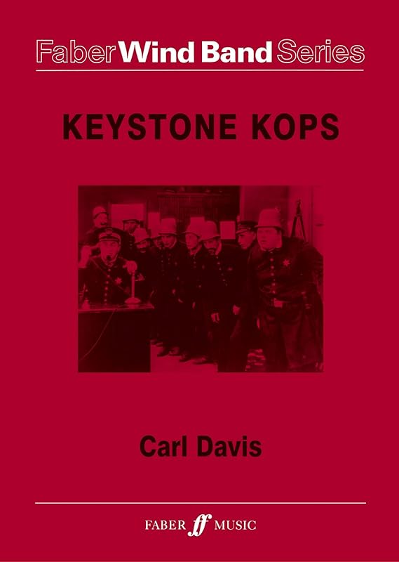 Keystone Kops: Score & Parts (Faber Edition: Faber Wind Band Series) by Carl Davis